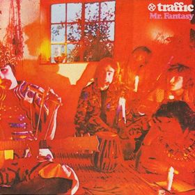 Traffic - Mr. Fantasy