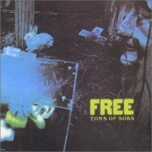 No.25 : Free - Tons Of Sobs
