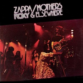 No.32 : Frank Zappa - Roxy And Elsewhere