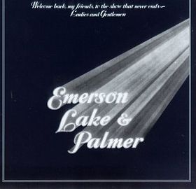 No.42 : Emmerson, Lake and Palmer - Welcome 
  Back My Friends, To The Show That Never Ends