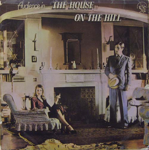 Audience - The House on the Hill