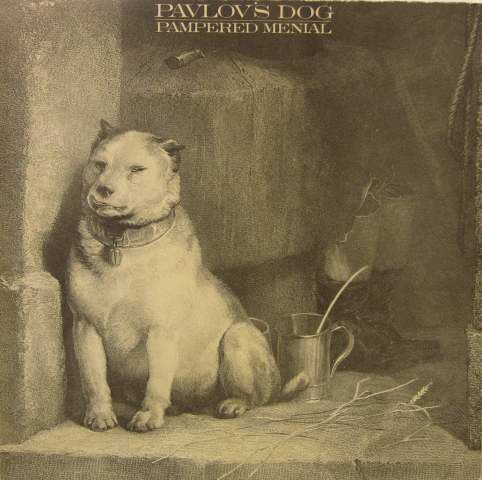 Pavlov's Dog Pampered Menial Lyrics